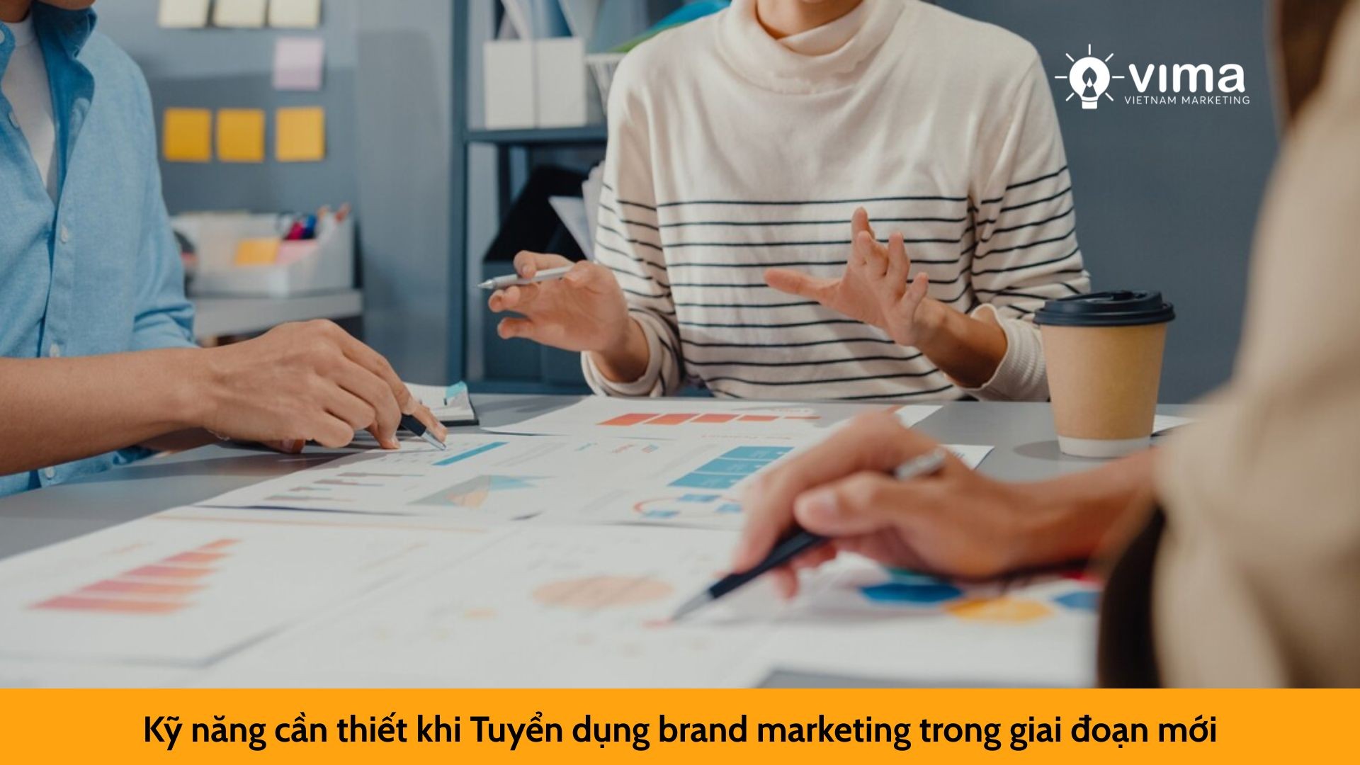 Kỹ năng cần thiết khi Tuyển dụng brand marketing trong giai đoạn mới